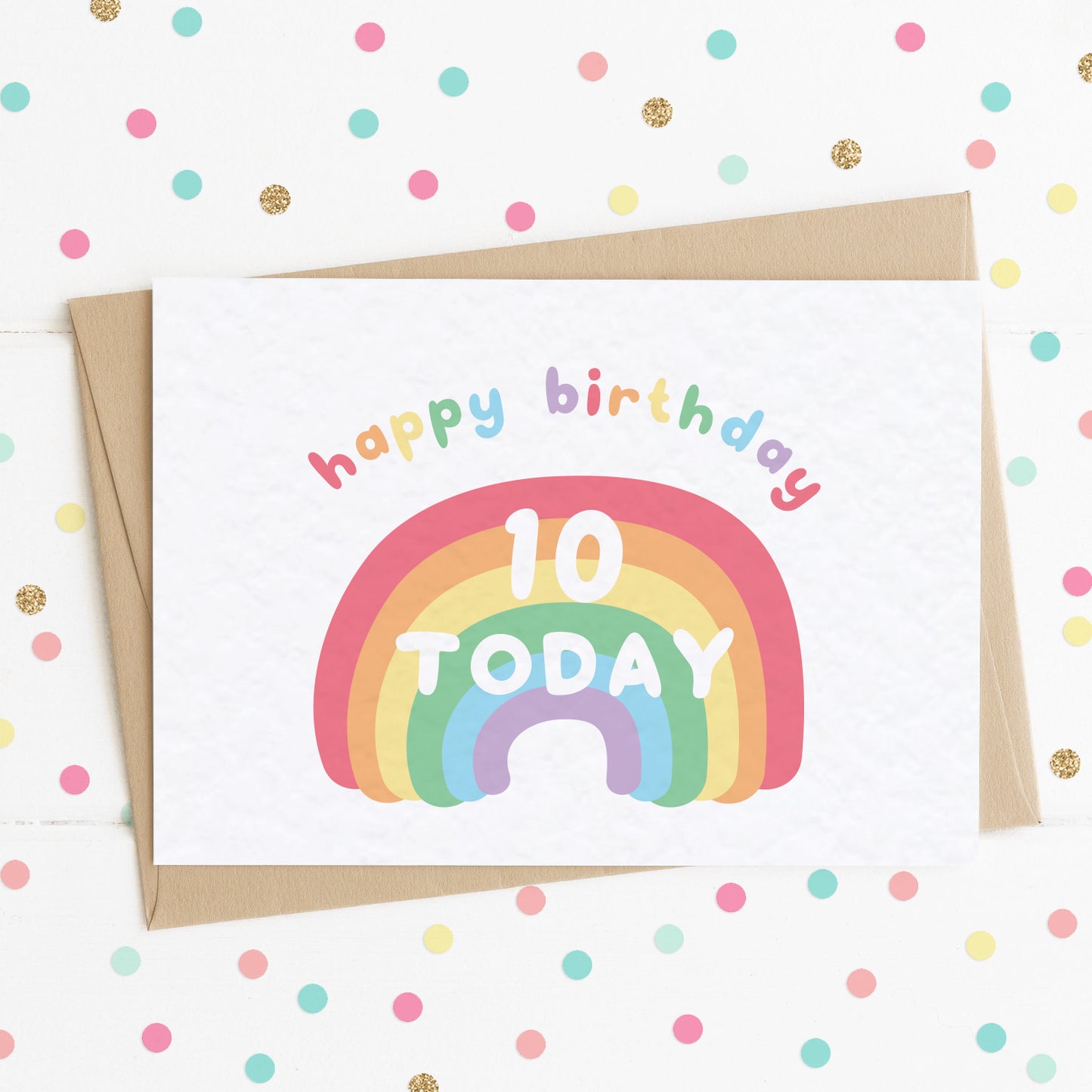 A cute milestone age birthday card with a smiling happy rainbow on it and the message "HAPPY BIRTHDAY - 10 TODAY".