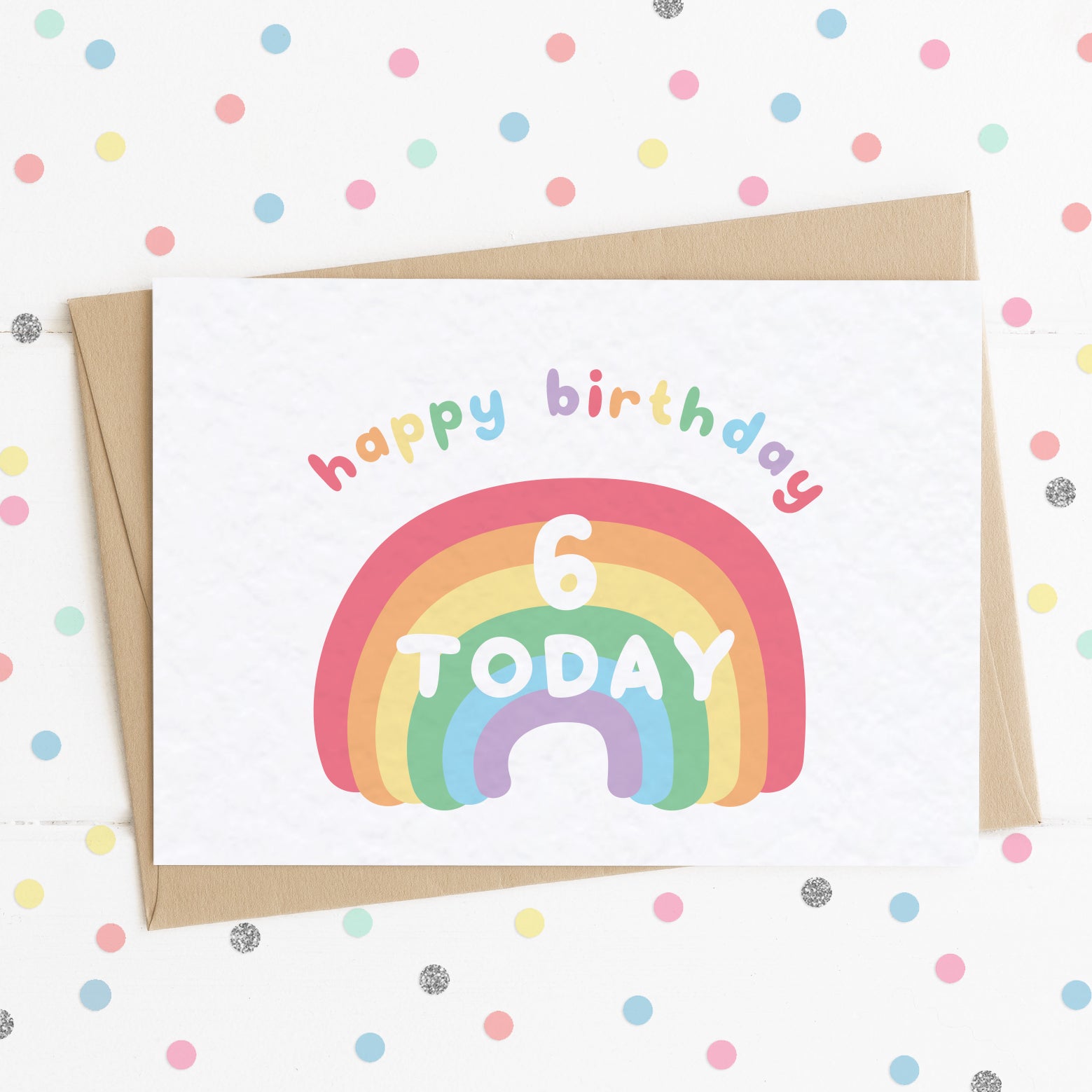 A cute milestone age birthday card with a smiling happy rainbow on it and the message "HAPPY BIRTHDAY - 6 TODAY".