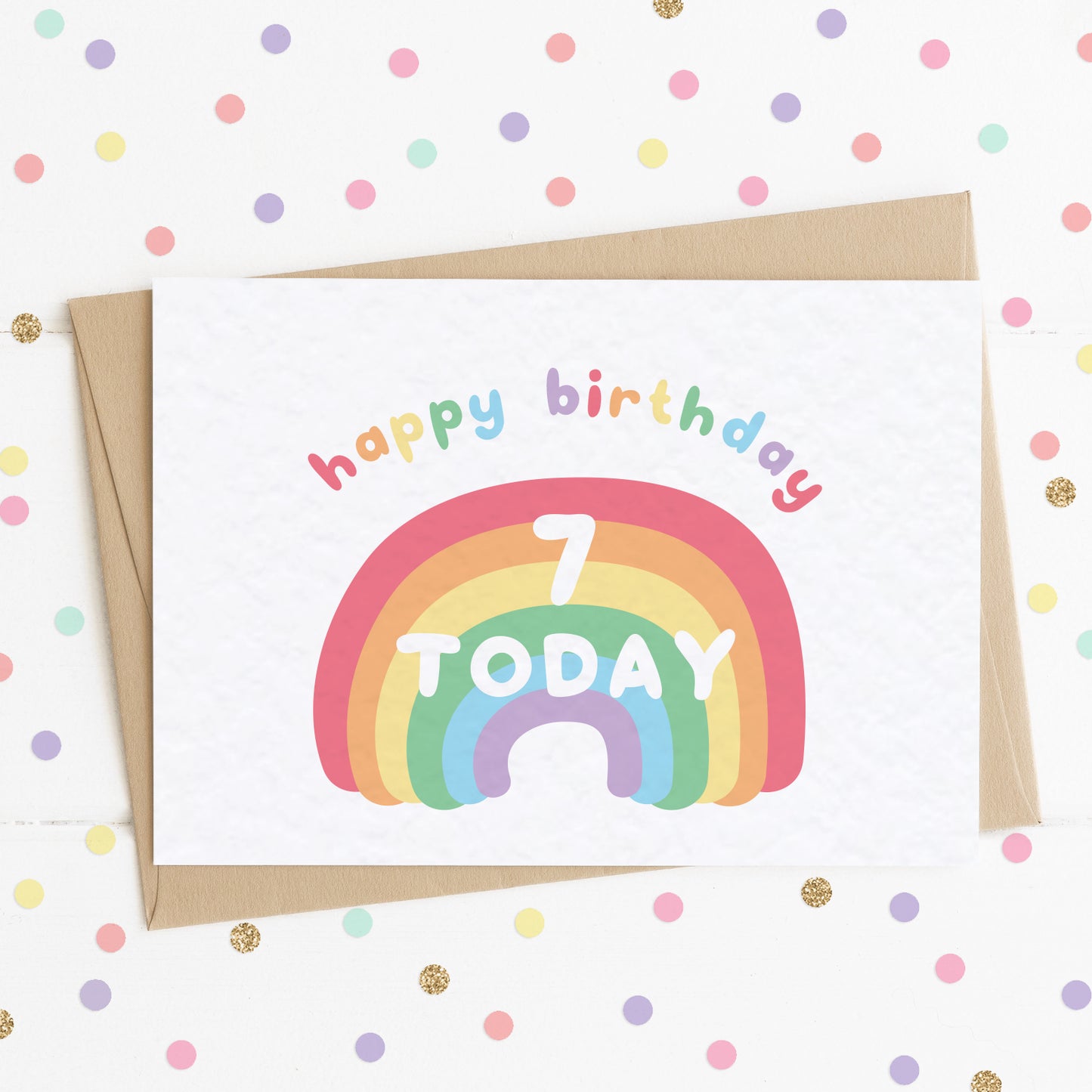 A cute milestone age birthday card with a smiling happy rainbow on it and the message "HAPPY BIRTHDAY - 7 TODAY".