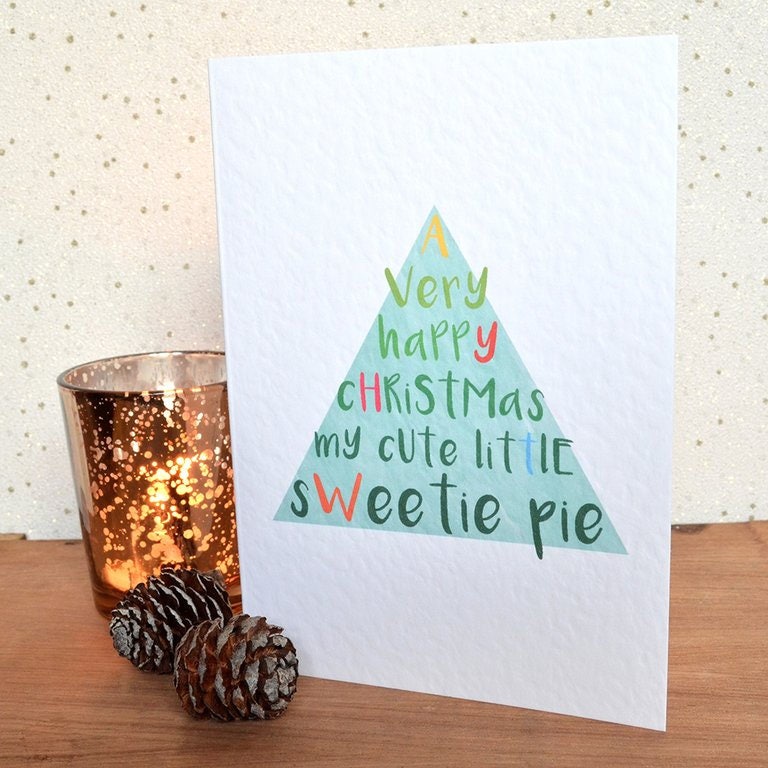 "A Very Merry Christmas My Cute Little Sweetie Pie" Cute Festive Card