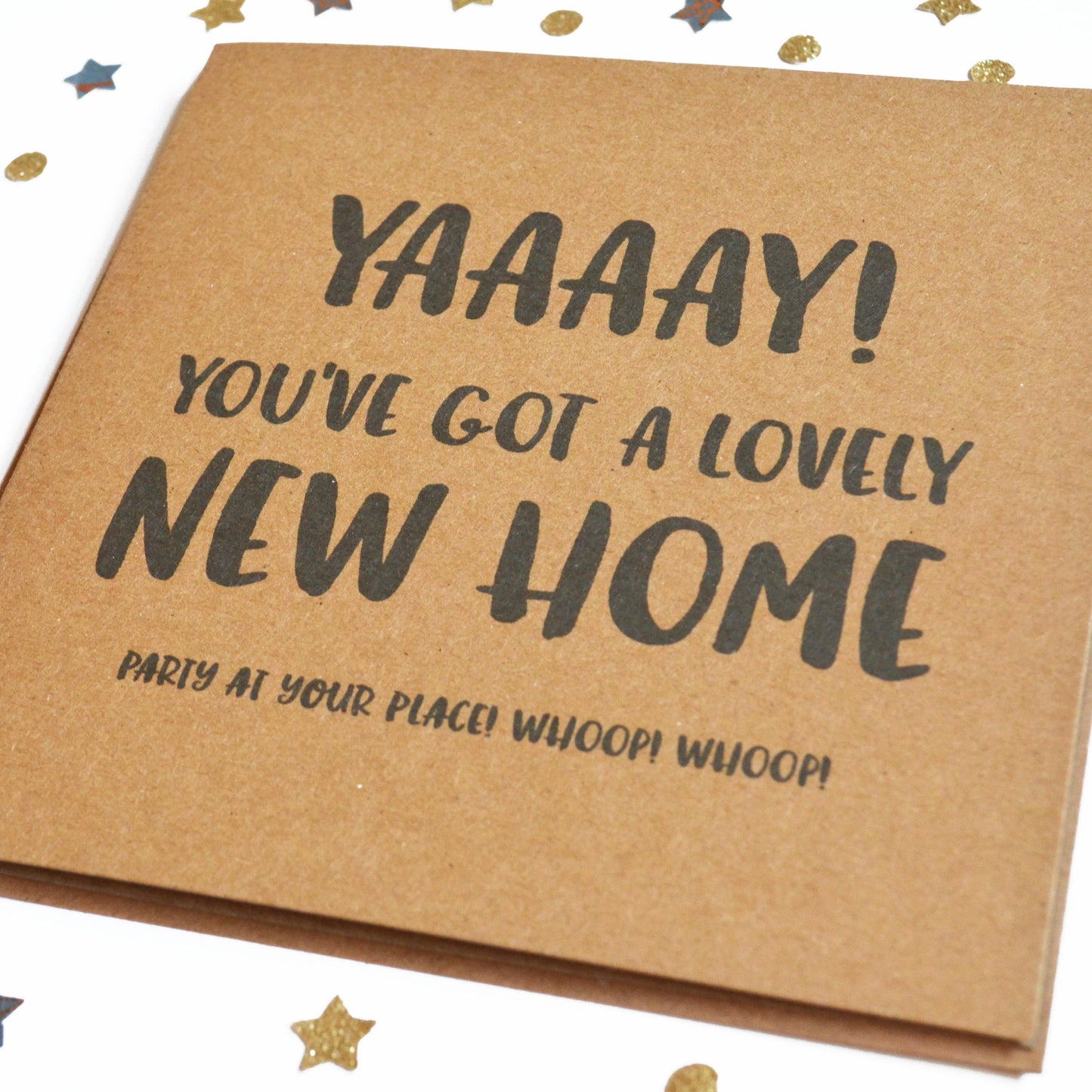 "Yay! You've Got A Lovely New Home" Funny New House Card