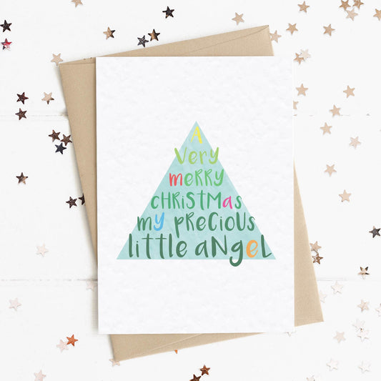 A fun and thoughtful card in festive Christmas tree design and colours with the message "A Very Merry Christmas My Precious Little Angel".